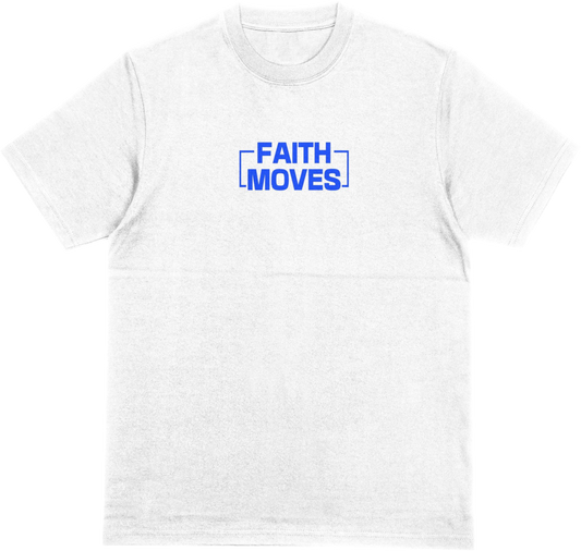 Faith Moves